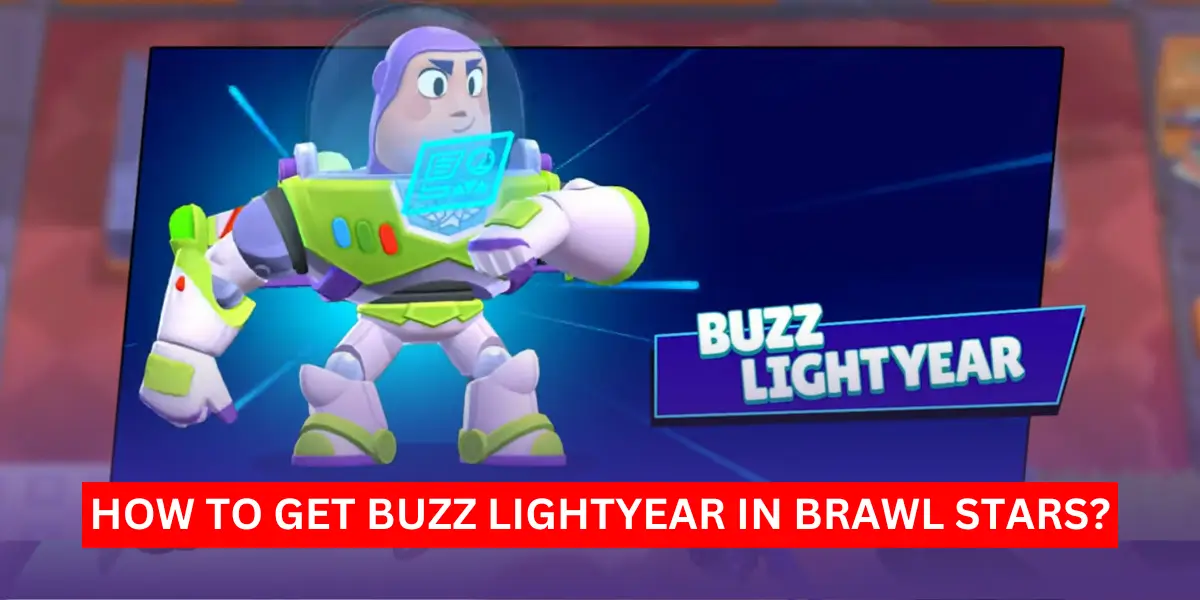 How to get Buzz Lightyear in Brawl Stars?